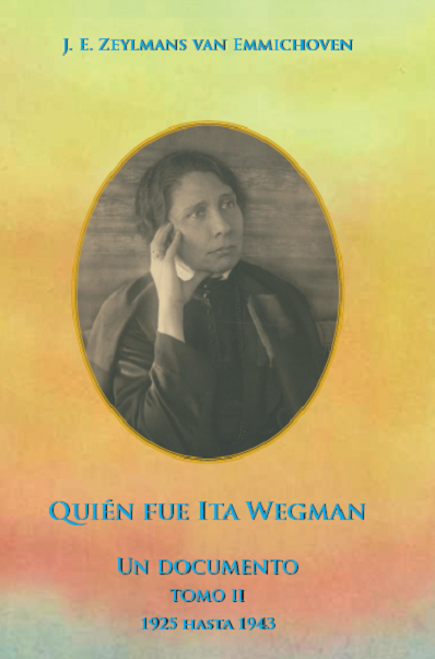 Quién fue Ita Wegman – Tomo II